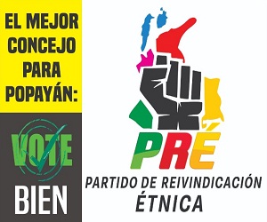 No permita que los comerciantes de la política sigan tomando las decisiones de un municipio que es de todos el Partido de Reivindicación Étnica “PRE” Sera una Gran Opción en el Concejo de Popayán