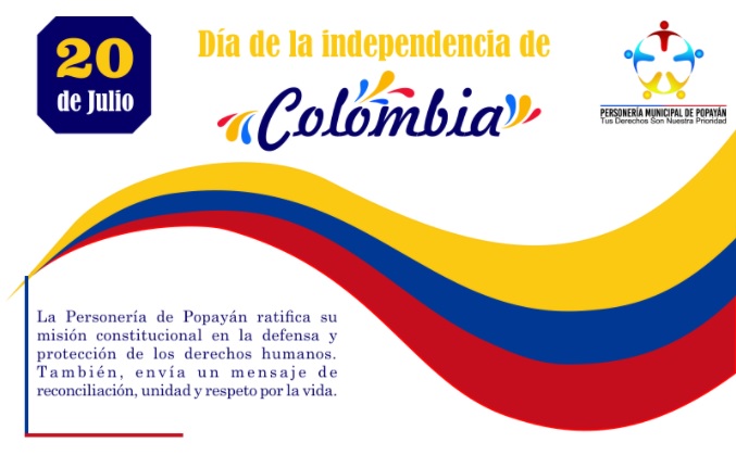 Personeria de Popayan Conmemoramos 211 años de la Independecia